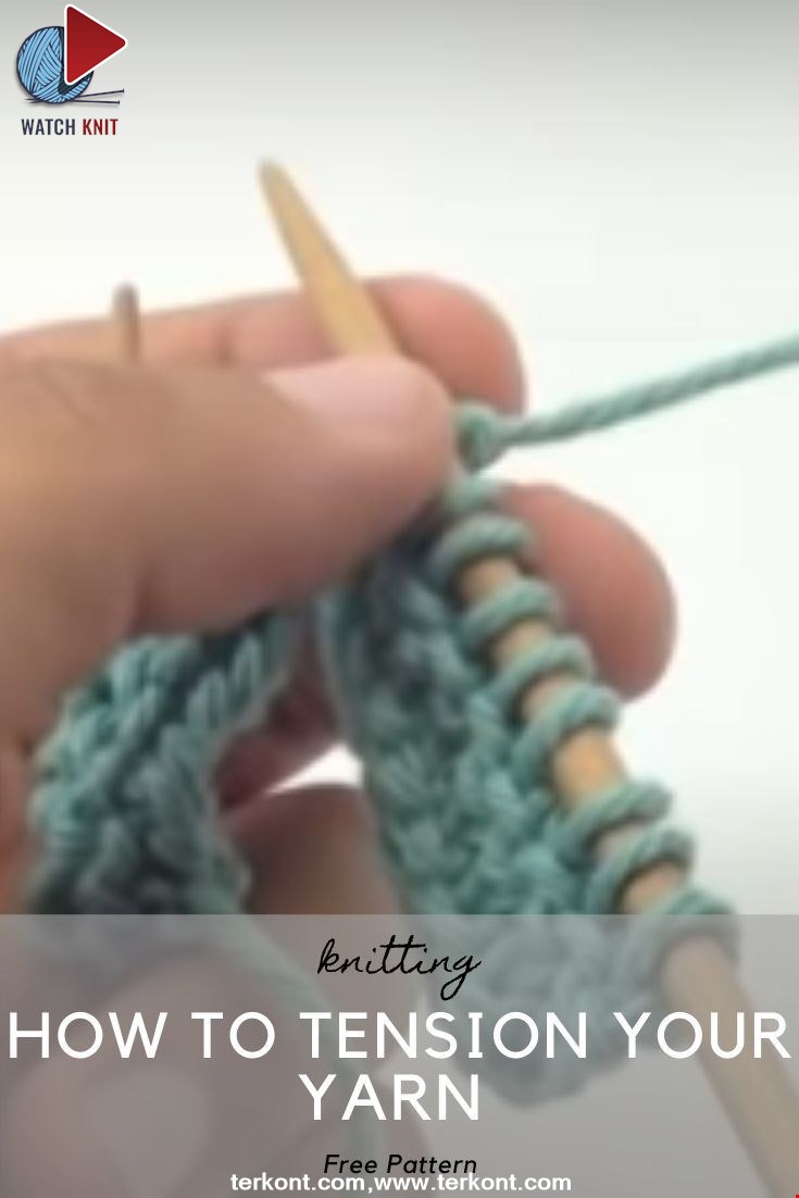 How to Tension Your Yarn when Knitting