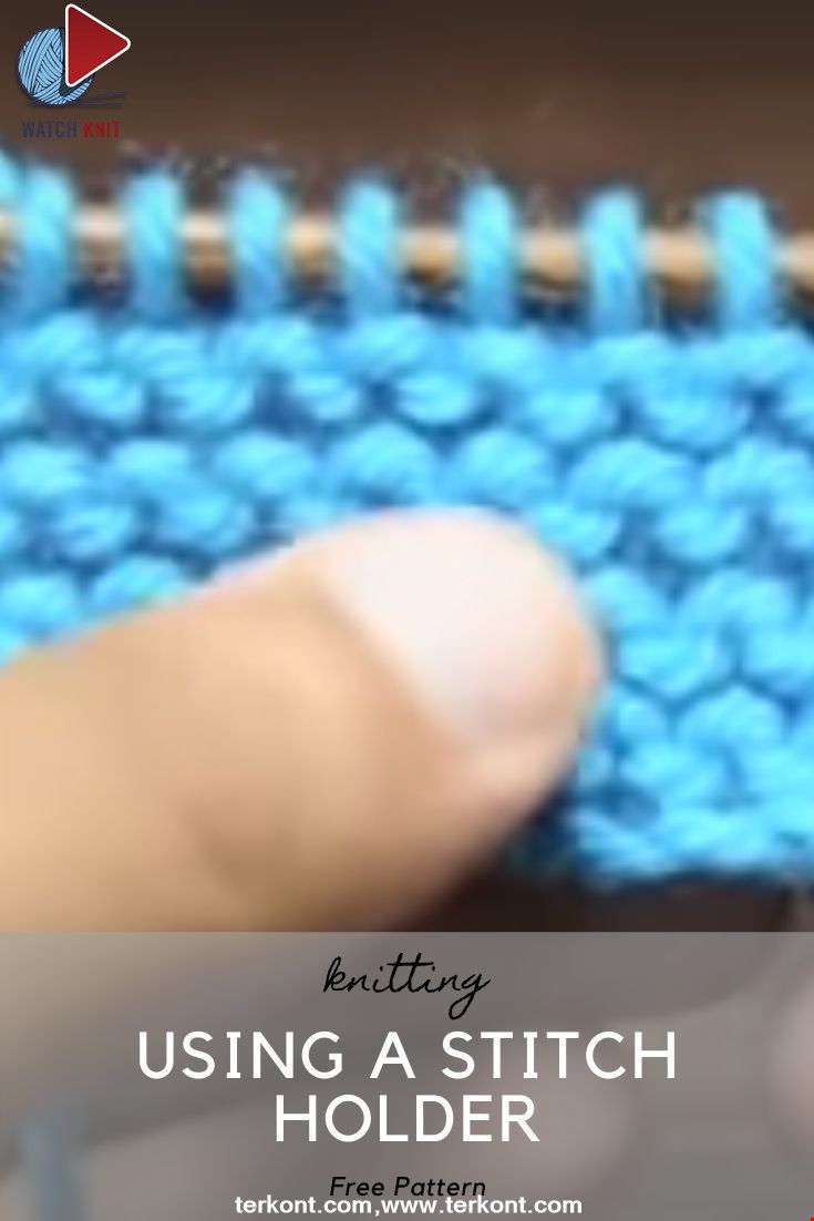 How to Knit: Using a Stitch Holder