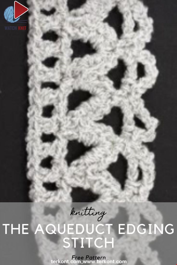 How to Crochet the Aqueduct Edging Stitch