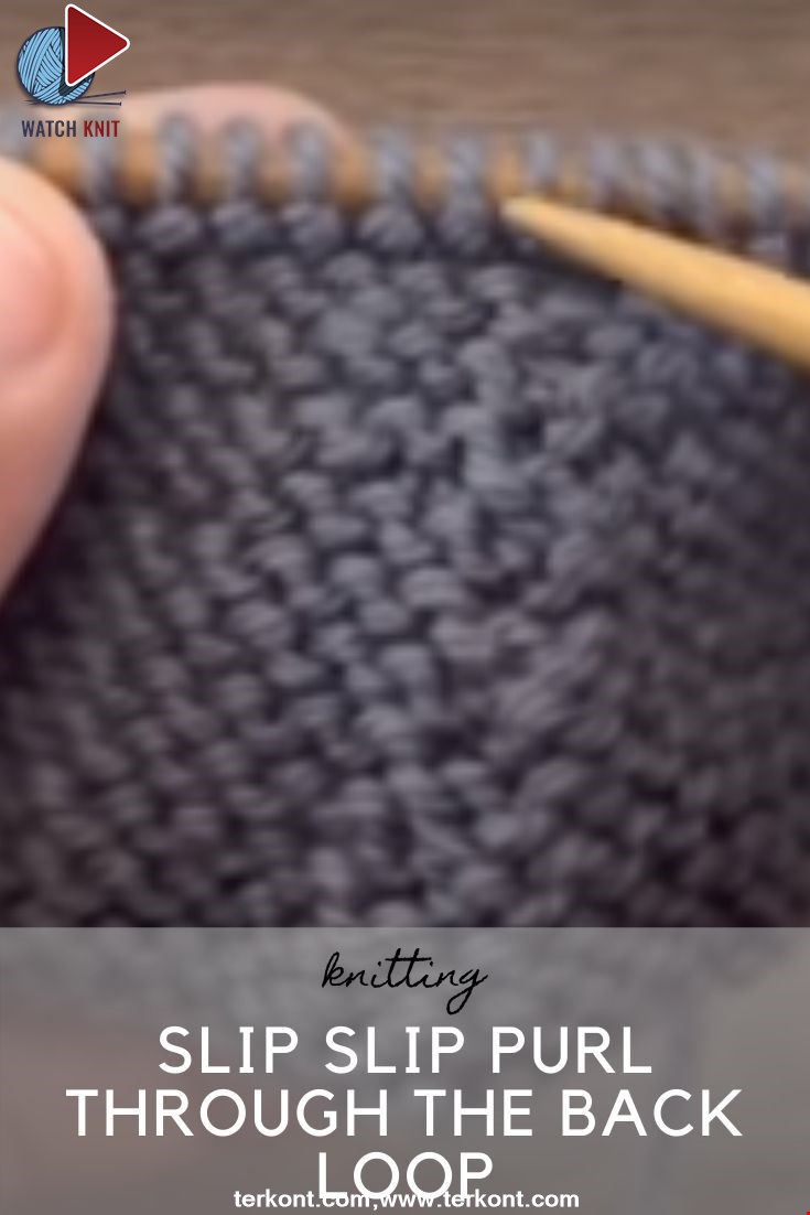 How to Knit the Slip Slip Purl Through the Back Loop Decrease - SSP TBL