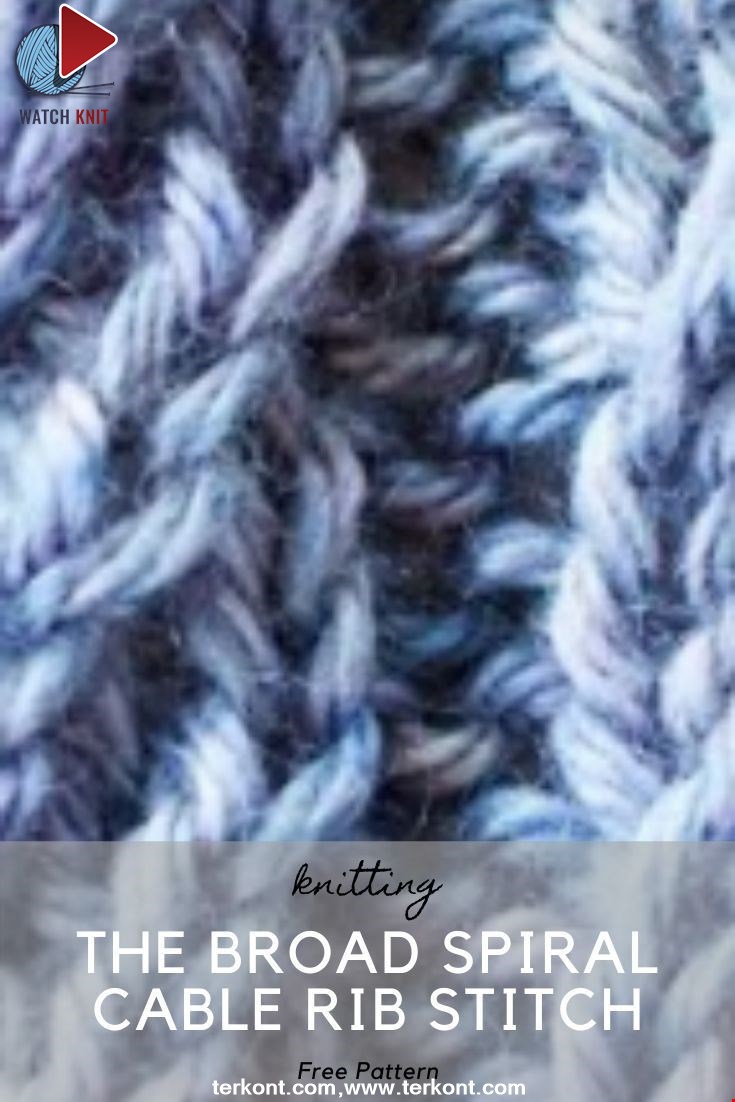 The Broad Spiral Cable Rib Stitch Pattern
