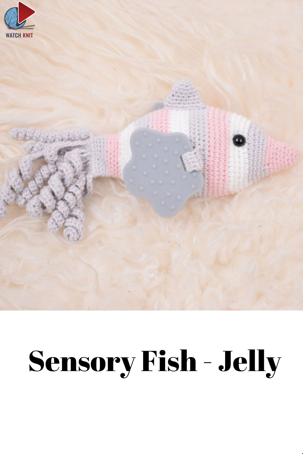 Sensory Fish - Jelly